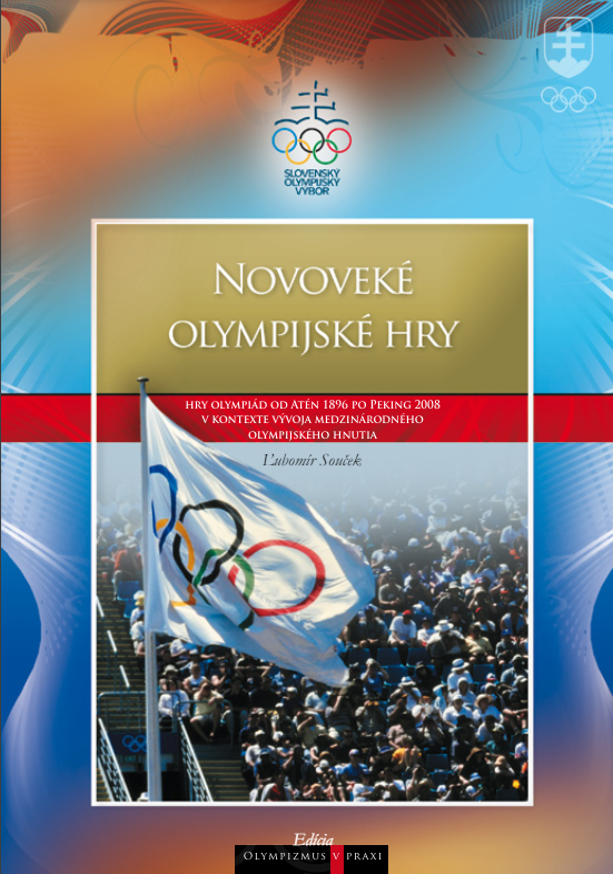 Obálka publikácie NOVOVEKÉ OLYMPIJSKÉ HRY autora Ľubomíra Součeka.